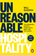 Unreasonable Hospitality by Will Guidara