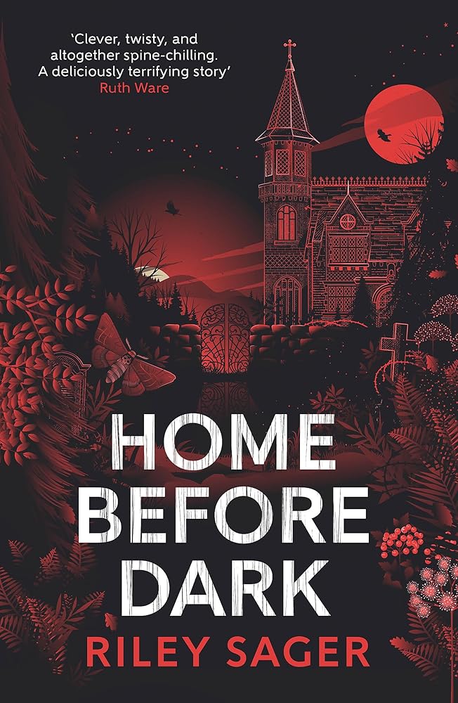 Home Before Dark: 'Clever, twisty, spine-chilling' Ruth Ware cover image