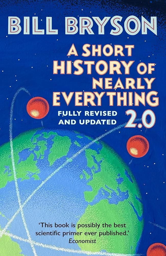 A Short History of Nearly Everything 2.0: The bestselling popular science book of the 21st Century, now fully updated cover image
