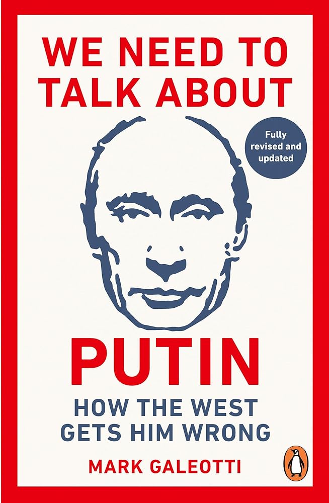 We Need to Talk About Putin: How the West gets him wrong cover image