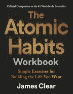 The Atomic Habits Workbook: Official Companion to the #1 Worldwide Bestseller cover image