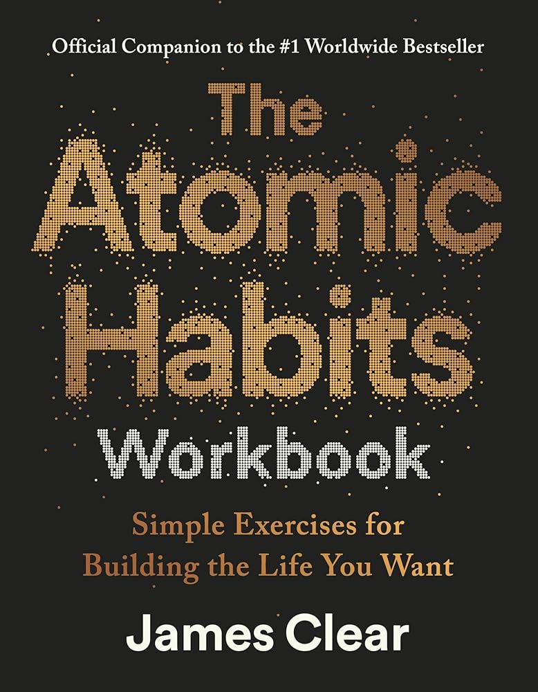 The Atomic Habits Workbook: Official Companion to the #1 Worldwide Bestseller cover image