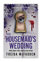 The Housemaid's Wedding by Freida McFadden