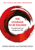 The Courage To Be Disliked Atlantic Books