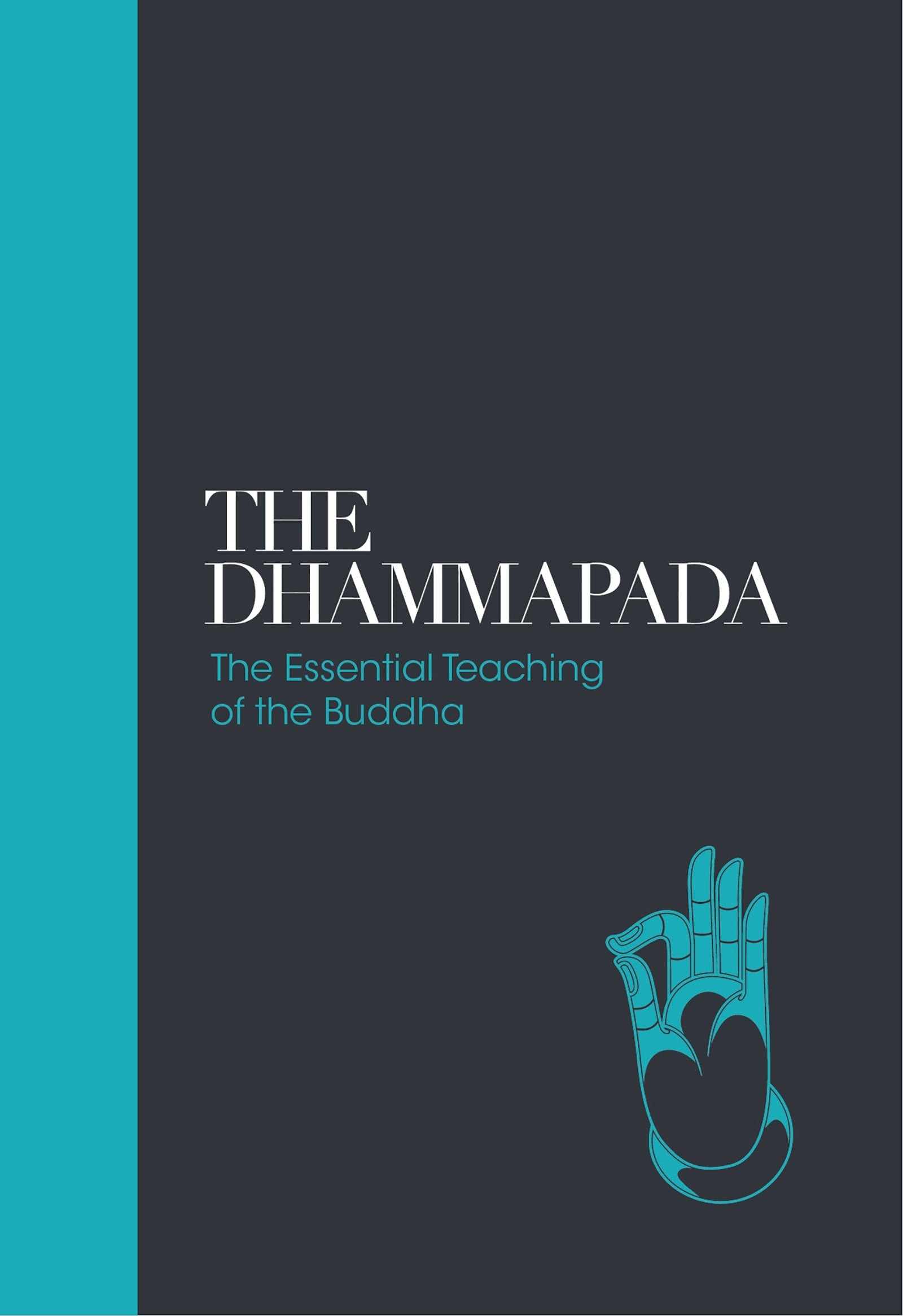 The Dhammapada : The Essential Teachings of the Buddha Penguin Random House