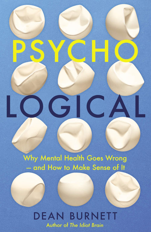 Psycho-logical by Dean Burnett