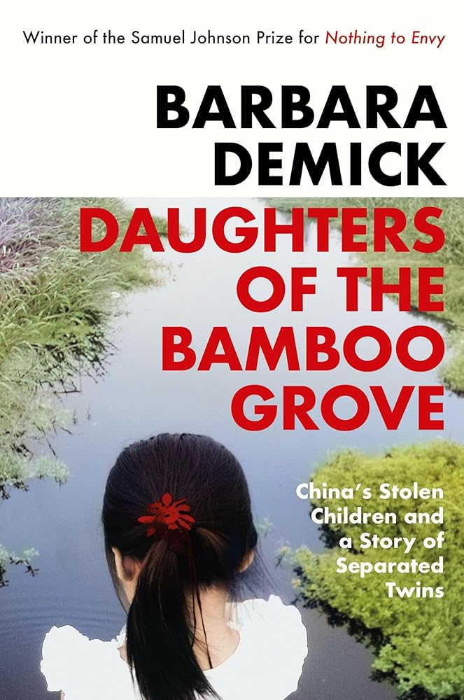 Daughters of the Bamboo Grove: China's Stolen Children and a Story of Separated Twins by Barbara Demick book cover