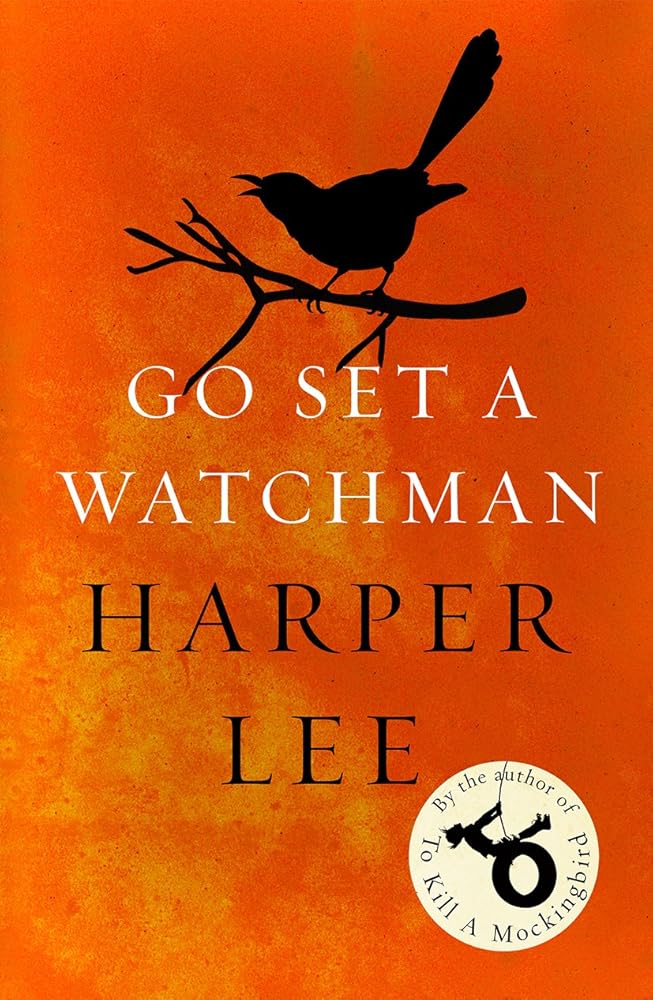 Go Set a Watchman: Harper Lee's sensational lost novel cover image