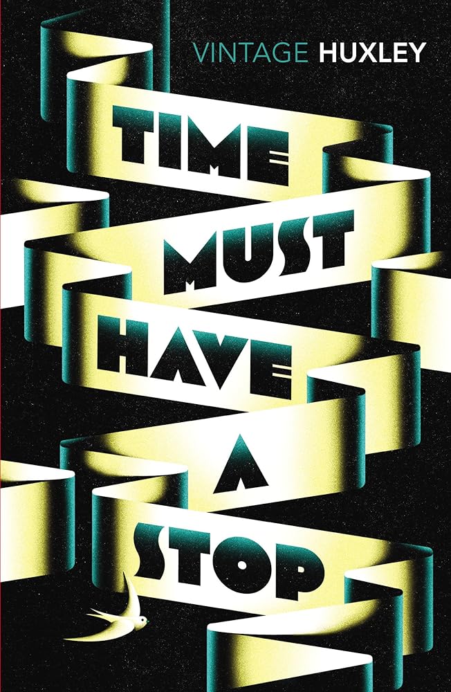 TIME MUST HAVE A STOP by Aldous Huxley book cover
