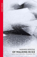 Of Walking In Ice: Munich - Paris: 23 November - 14 December, 1974 (Vintage Classics) cover image