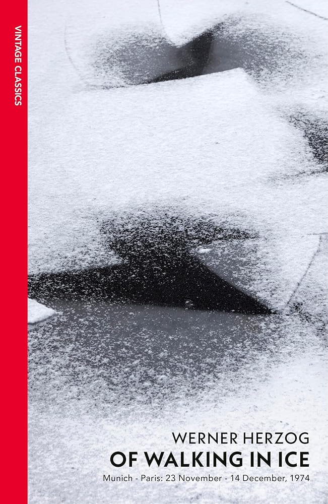 Of Walking In Ice: Munich - Paris: 23 November - 14 December, 1974 (Vintage Classics) cover image