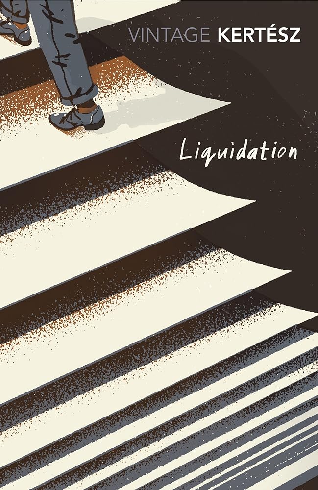 Liquidation Vintage Classics by Imre Kertesz book cover