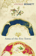 Anna of the Five Towns (Vintage Classics) cover image