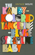 The Kandy-Kolored Tangerine-Flake Streamline Baby by Tom Wolfe book cover