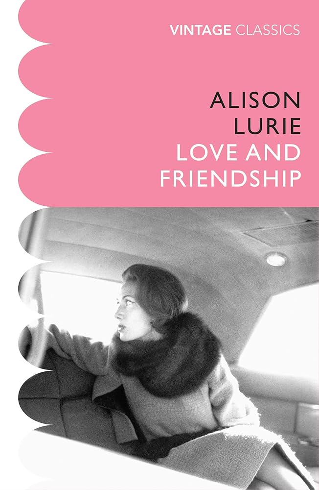 Love and Friendship by Alison Lurie book cover
