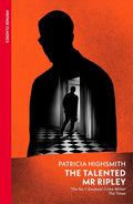 The Talented Mr Ripley: Patricia Highsmith by Patricia Highsmith book cover