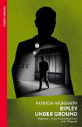 Ripley Under Ground: Patricia Highsmith by Patricia Highsmith book cover