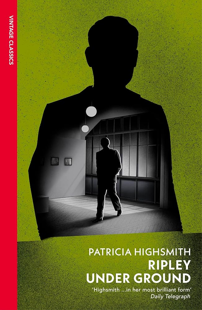 Ripley Under Ground: Patricia Highsmith by Patricia Highsmith book cover