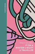 If on a Winter's Night a Traveller: A special edition of the classic genre-defying novel special edition by Italo Calvino book cover