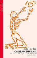 Caliban Shrieks by Jack Hilton book cover