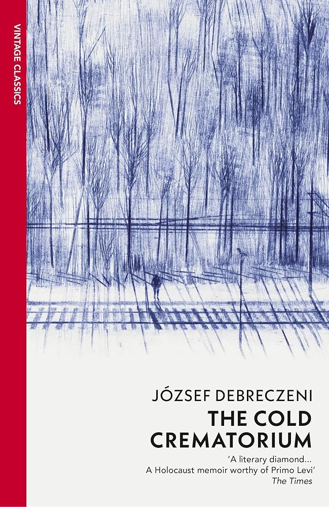 Cold Crematorium: Reporting from the Land of Auschwitz by József Debreczeni book cover