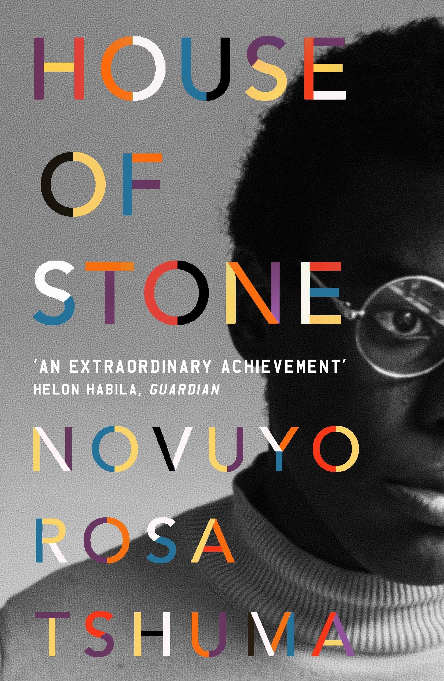 House of Stone by Novuyo Rosa Tshuma - 9781786493187 - Book Cover