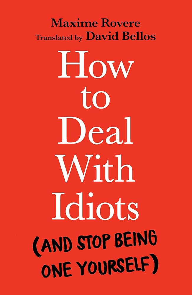 How to Deal with Idiots IPS - Profile Books