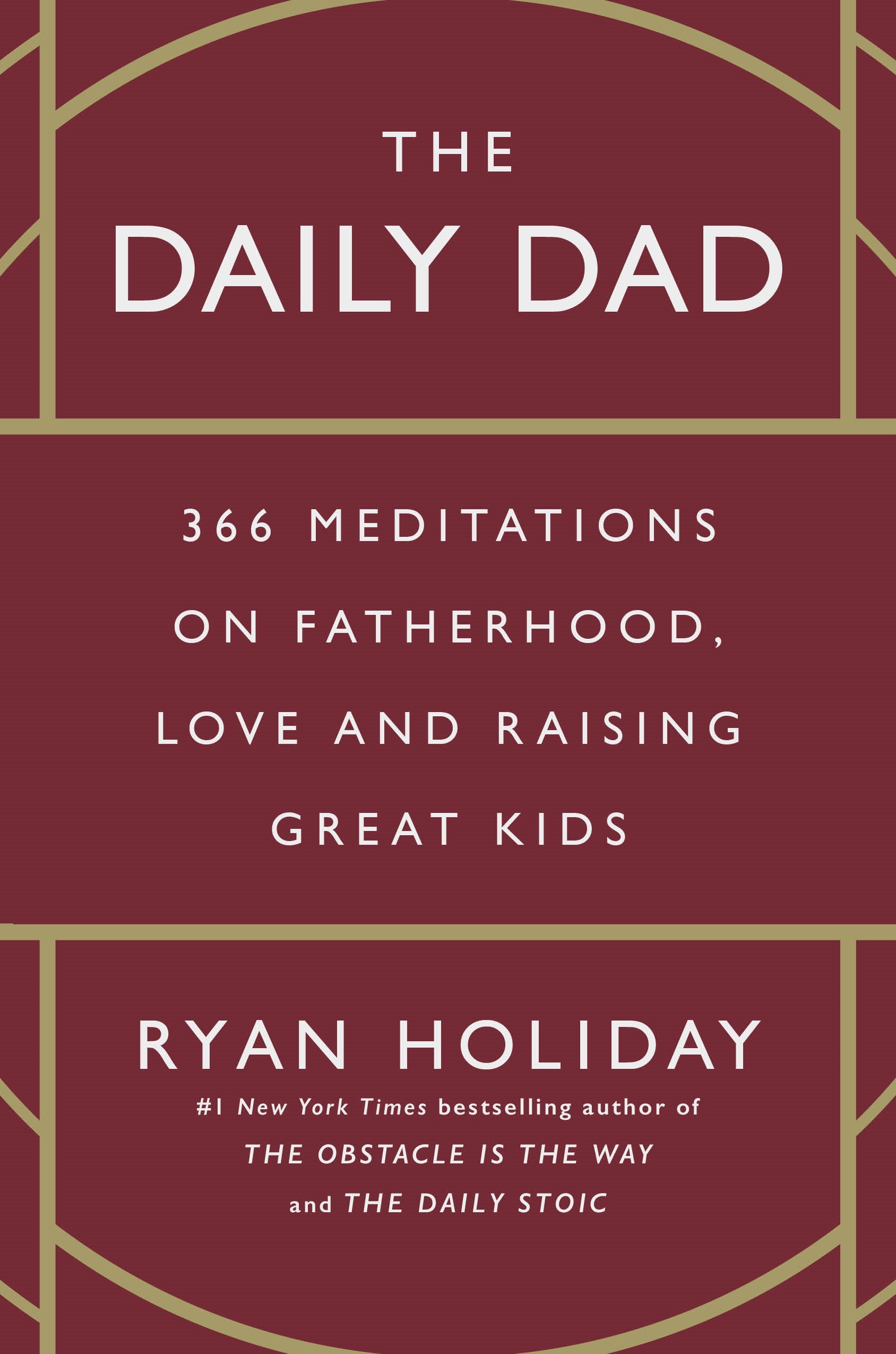 The Daily Dad By Ryan Holiday at BIBLIONEPAL: Bookstore