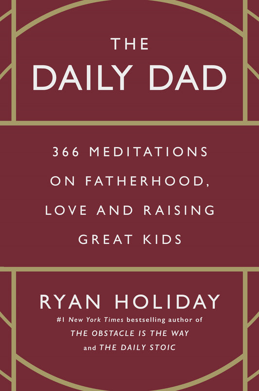 The Daily Dad By Ryan Holiday at BIBLIONEPAL: Bookstore