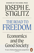 The Road to Freedom: Economics and the Good Society cover image