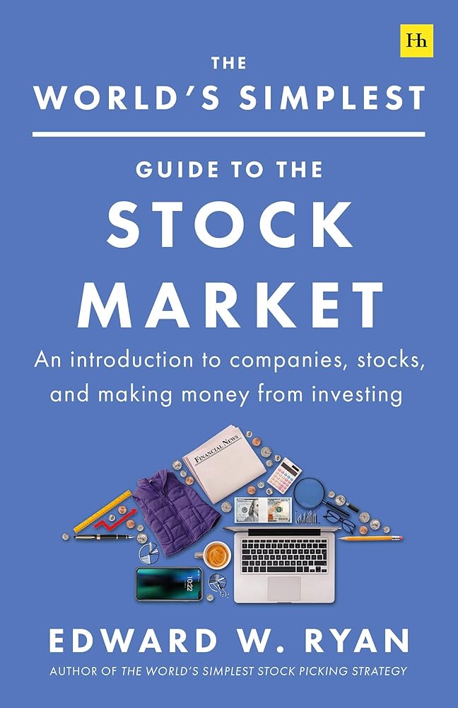 The World's Simplest Guide to the Stock Market: An introduction to companies, stocks, and making money from investing cover image