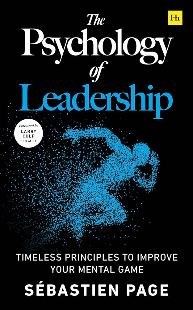 The Psychology of Leadership Harriman House Publishing