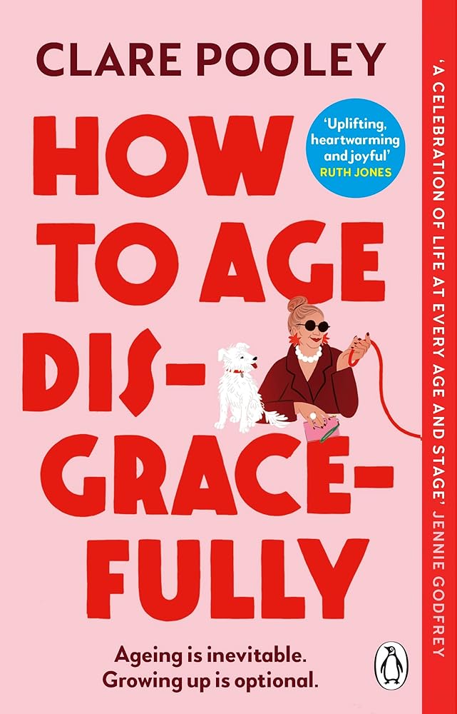 How to Age Disgracefully cover image