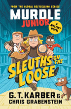 Murdle Junior Mysteries by G.T. Karber, Chris Grabenstein