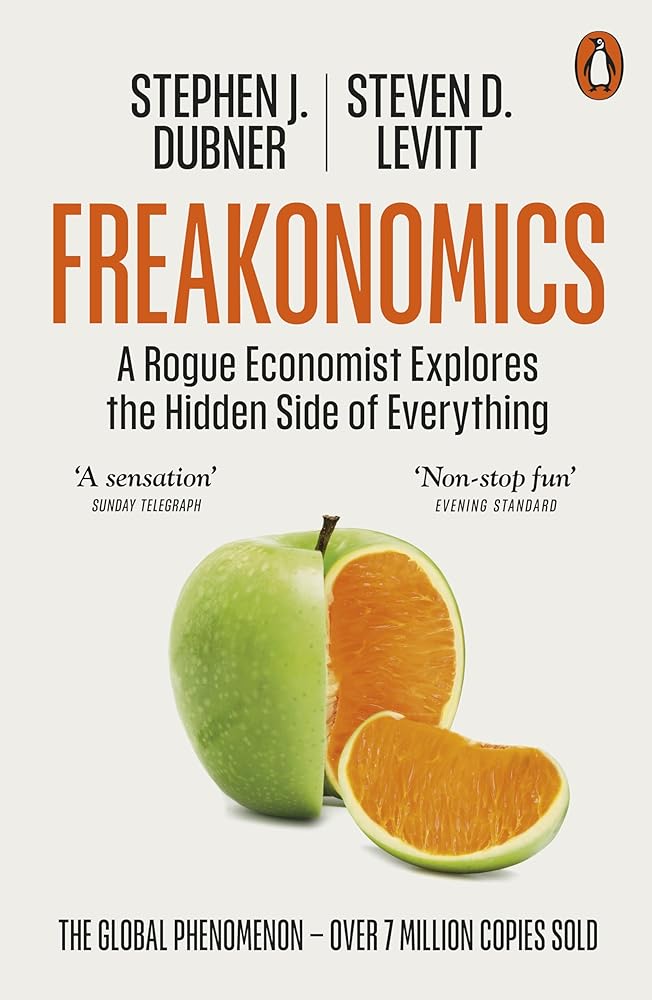 Freakonomics: A Rogue Economist Explores the Hidden Side of Everything cover image
