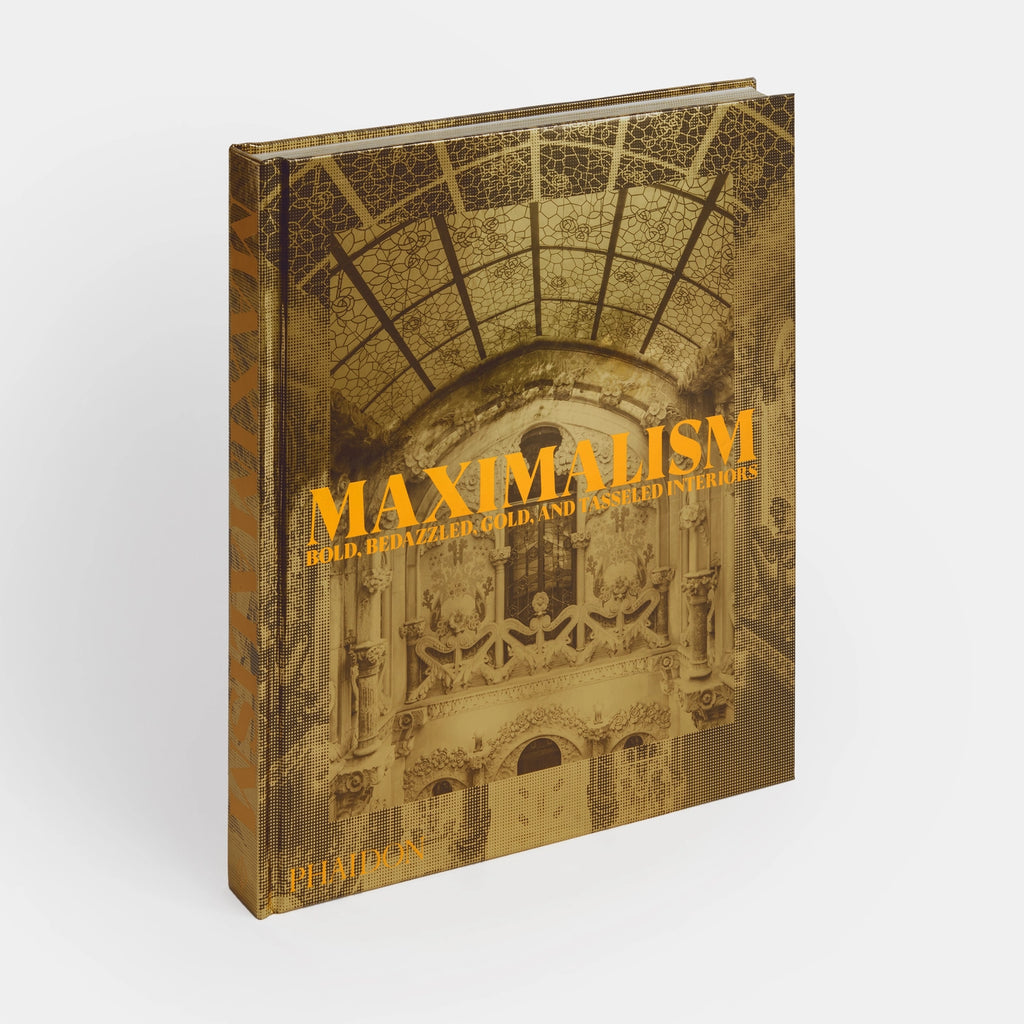 Maximalism Phaidon Press