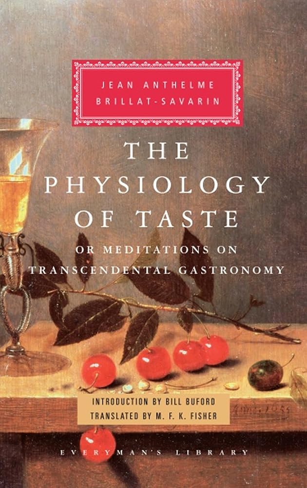 Physiology of Taste [Hardcover] Jean Brillat-Savarin by J Brillat-Savarin book cover