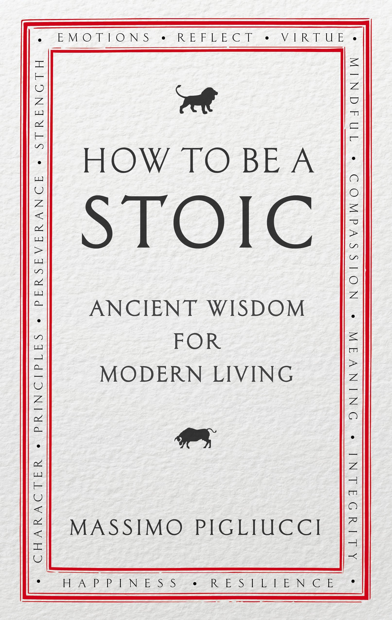 How To Be A Stoic