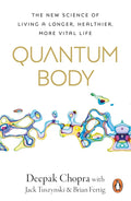 Quantum Body: The New Science of Living a Longer, Healthier, More Vital Life cover image