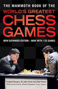 The Mammoth Book of the World's Greatest Chess Games: New edn (Mammoth Books) cover image