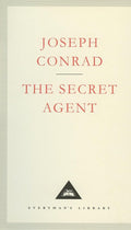 The Secret Agent: A Simple Tale (Everyman's Library Classics) cover image