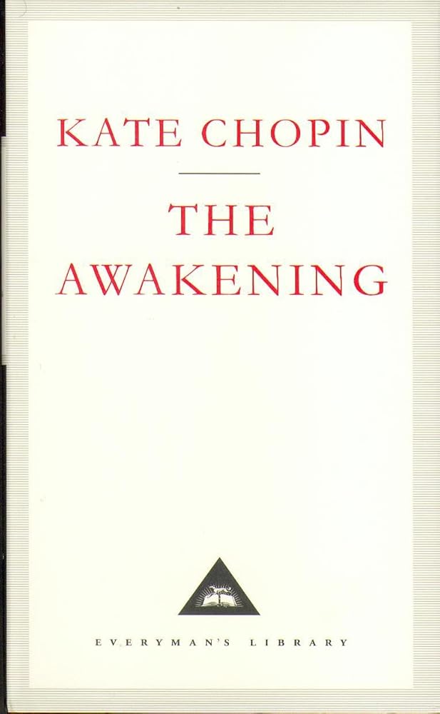 The Awakening: A Solitary Story Everyman's Library by Kate Chopin book cover