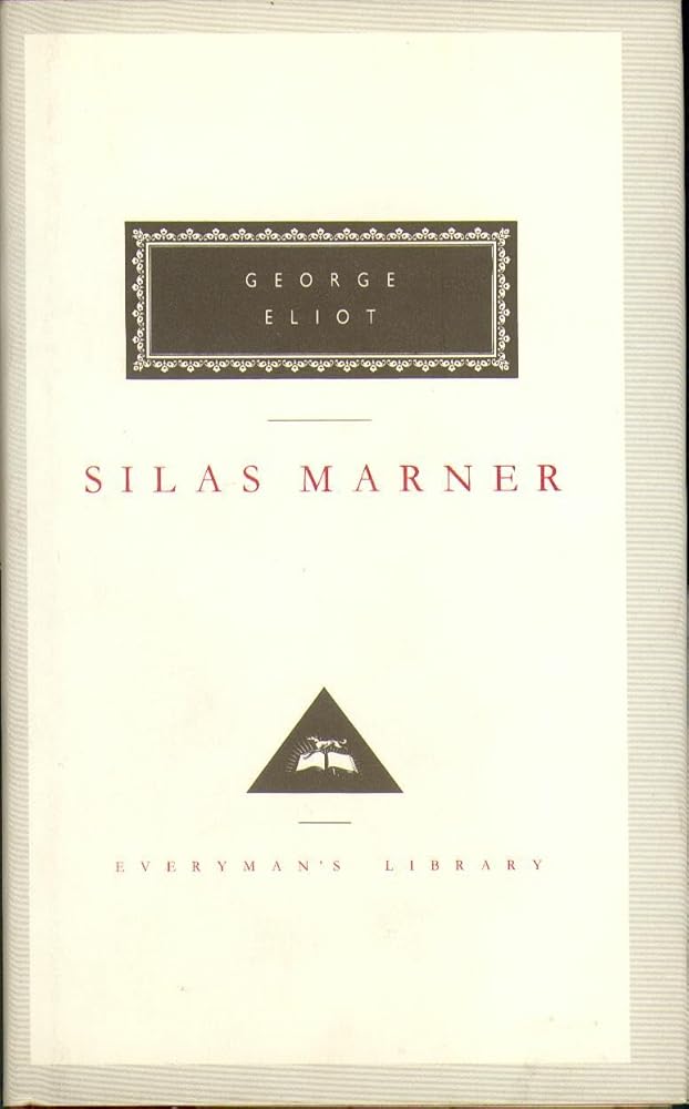 Silas Marner: The Weaver of Raveloe (Everyman's Library Classics) cover image