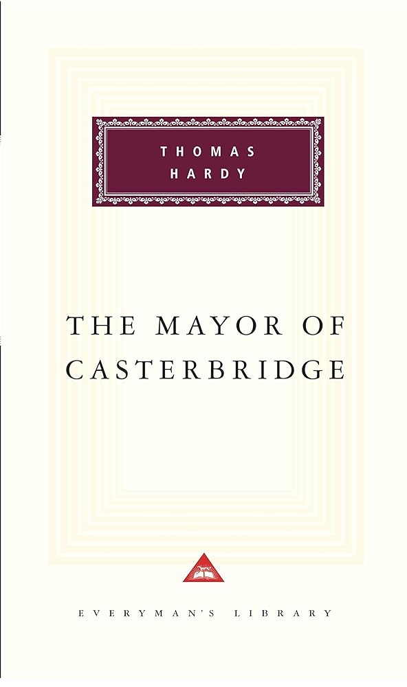 The Mayor Of Casterbridge (Everyman's Library Classics) cover image