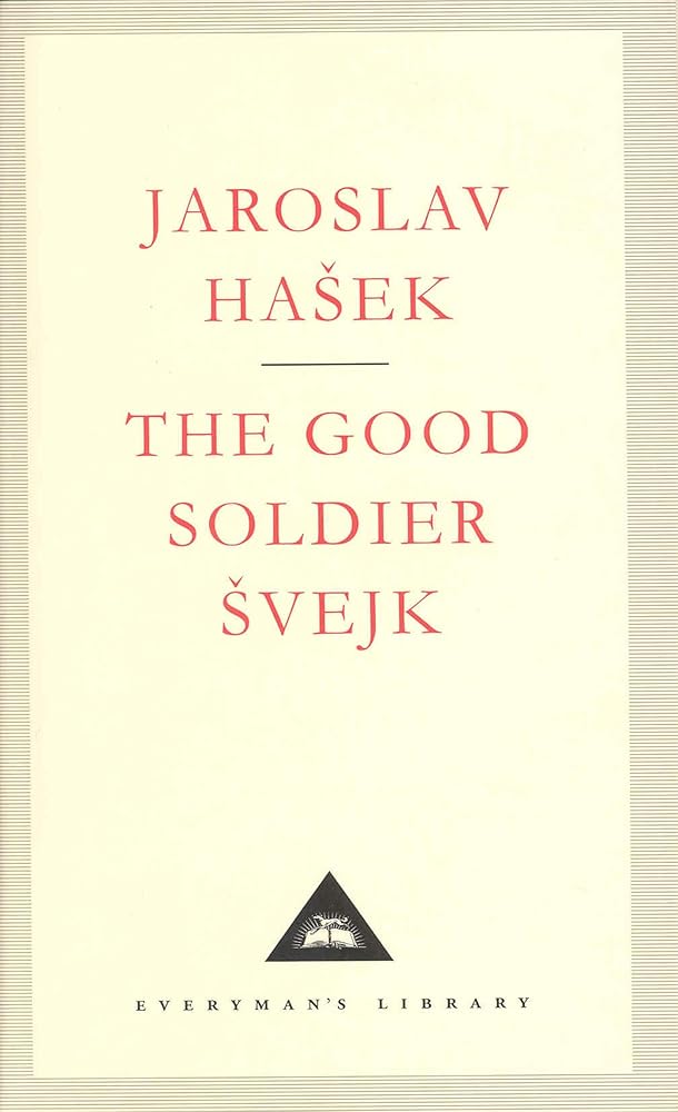 The Good Soldier Svejk Everyman's Library by Jaroslav Hasek, Josef Lada, Cecil Parrott book cover