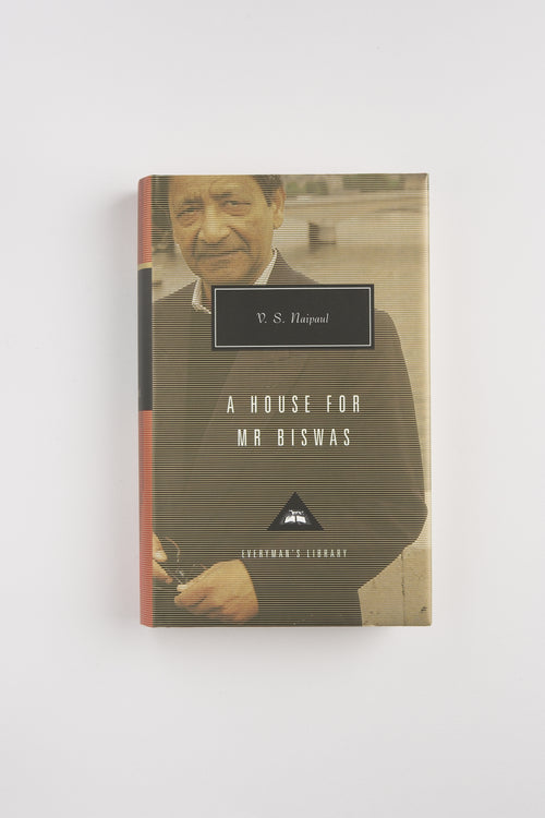 A House for Mr. Biswas Everyman's Library