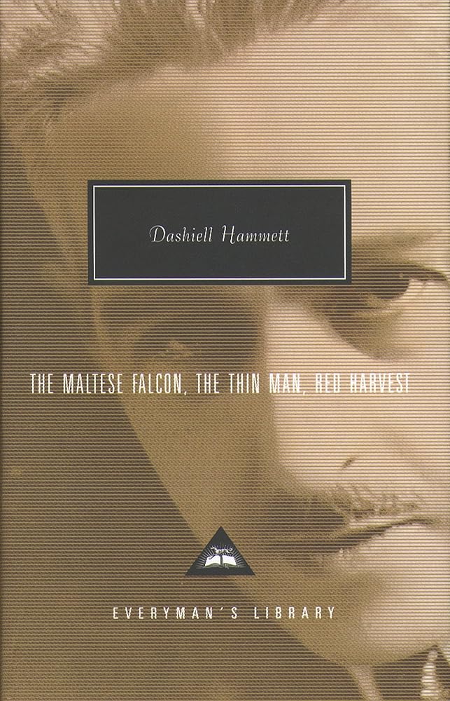 The Maltese Falcon / The Thin Man / Red Harvest Everyman's Library by dashiell-hammett book cover