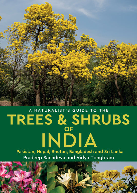 Naturalists Guide To The Trees & Shrubs Of India