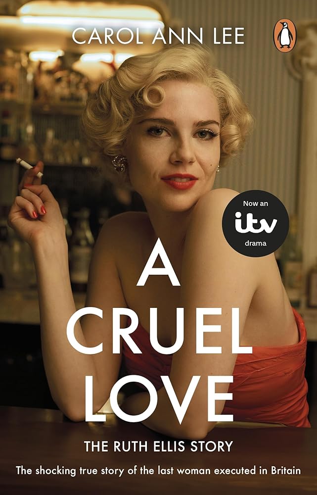 A Cruel Love: The Real Ruth Ellis Story cover image