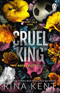 Cruel King: The new dark college romance from the bestselling Legacy of Gods author and TikTok sensation by Rina Kent book cover